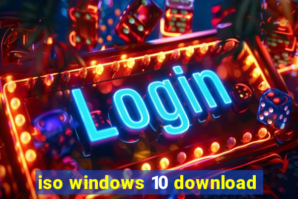 iso windows 10 download